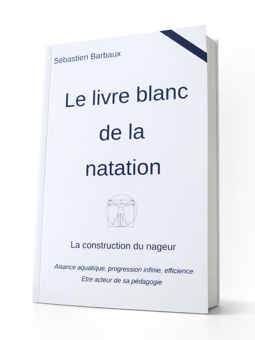 Le Livre blanc de la natation – Méthode d’apprentissage natation - cours de natation Couverture du livre blanc de la natation – méthode pour apprendre à nager et se perfectionner en natation